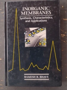 Inorganic Membranes, Ramesh R. Bhave, Synthesis Characteristics and Applications - Picture 1 of 3