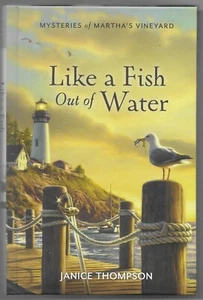 Mysteries of Martha's Vineyard: Like a Fish Out of Water by Janice Thompson - Imagen 1 de 2