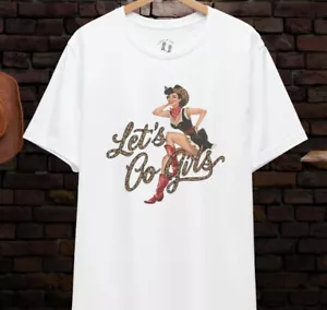 Let's Go Girls Shirt, Nashville Girls Trip Shirt, Cowgirl Shirt, Country Music T - Picture 1 of 2