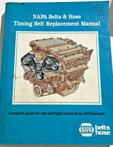 NAPA Belt Hose Timing Replacement Manual BMW Audi Chevy Ford Honda Porsche 1970- - Picture 1 of 4
