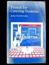 Französisch für Catering-Studenten von John Grisbrooke (Edward Arnold, 1984) P/back