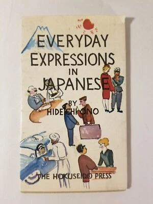 Everyday Expressions in Japanese Hideichi ONO First Printing 1st Edition 1963 SC - Image 1 of 4