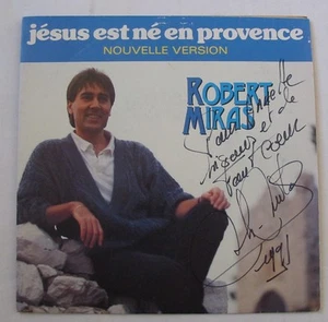 Dédicace ROBERT MIRAS 45Tours JESUS EST NE EN PROVENCE NOUVELLE VERSION - Picture 1 of 2