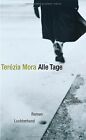 Alle Tage: Roman De Mora, Terézia | Livre | État Bon