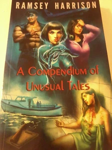 RAMSEY HARRISON A Compendium of Unusual Tales paperback book POST FREE - Picture 1 of 1
