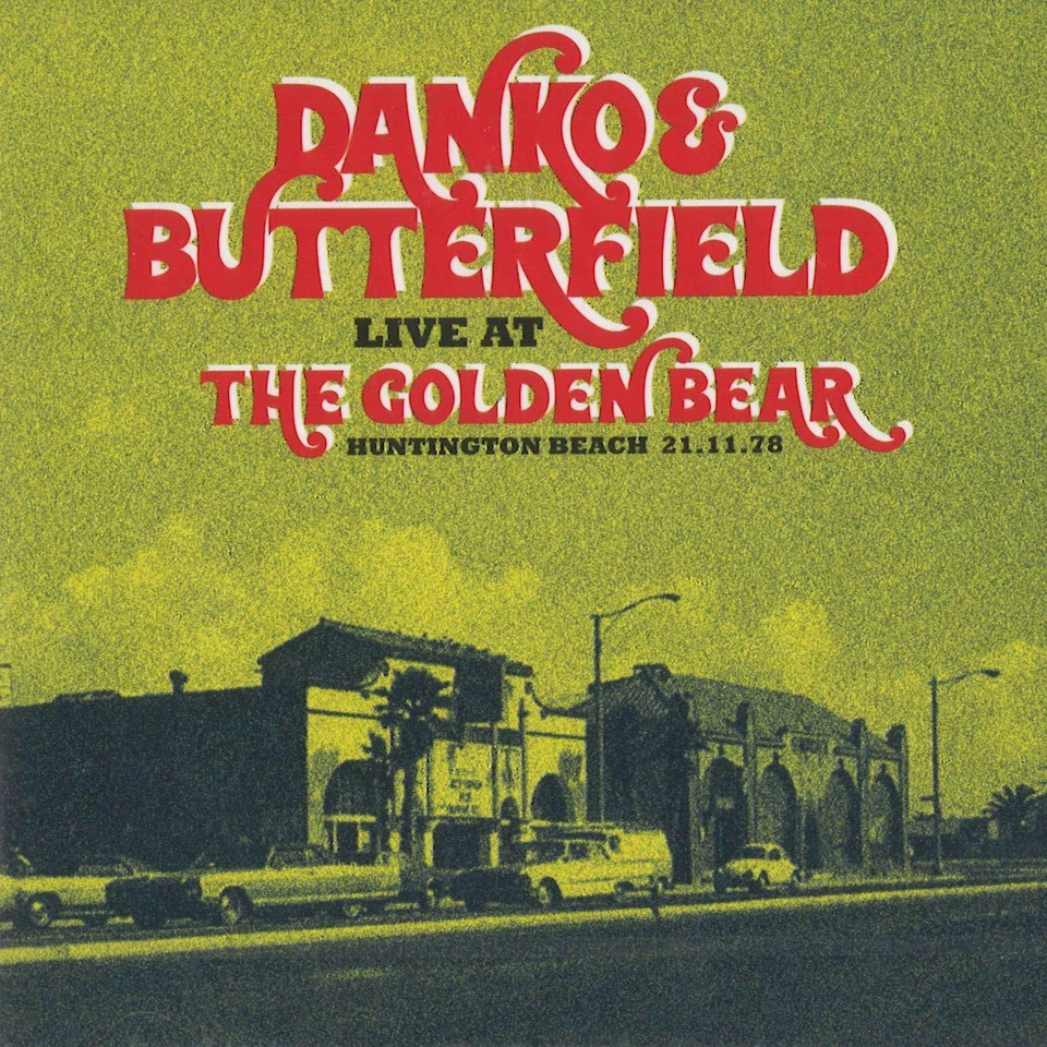 DANKO & BUTTERFIELD - LIVE AT THE GOLDEN BEAR,HUNTINGTON BEACH 1978  2 CD NEU - Bild 1 von 1