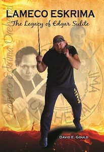 Lameco Eskrima Legacy Edgar G Sulite Buch David Gould philippinische Kampfkunst Kali - Bild 1 von 1