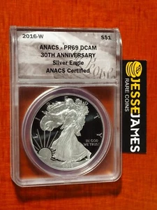2016 W PROOF SILVER EAGLE ANACS PR69 DCAM '30TH ANNIVERSARY' LETTERED EDGE - Picture 1 of 2