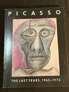 Picasso: The Last Years 1963 to 1973 Schiff - Guggenheim Mueum NYC pb - Picture 1 of 10