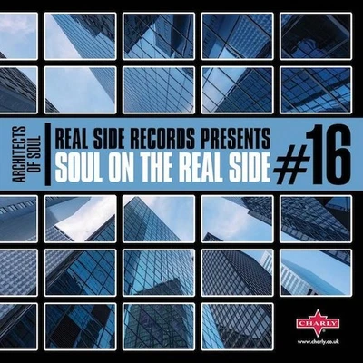 SOUL ON THE REAL SIDE VOL 16 New & Sealed Modern / Northern Soul CD (Charly) - Image 1 of 2