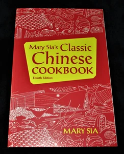 Hawaii Cookbook MARY SIA'S CLASSIC CHINESE COOKBOOK 4th Ed 2013 - Picture 1 of 12