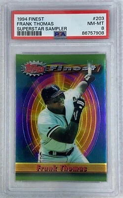 1994 Topps Finest Superstar Sampler    Frank Thomas    #203 **Fresh Grade PSA 8! - Image 1 of 3
