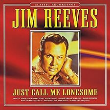 Just Call Me Lonesome, Reeves, Jim, Used; Good CD