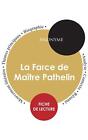 Fiche de lecture La Farce de Matre Pathelin (tude intgrale) by Anonyme (French)