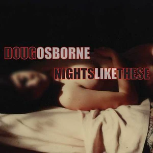 Doug Osborne - Nights Like These CD - Bild 1 von 2