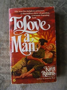 Karen Robards - To Love a Man - 1985 - paperback - Imagen 1 de 7