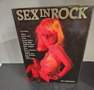 SEX IN ROCK Hardcover Book 1983 Debbie Harry Sting Kiss Band Queen Abba - Bild 1 von 3