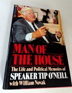 Man of the House The Life and Political Memoirs of Speaker Tip O’Neill With… - Bild 1 von 3