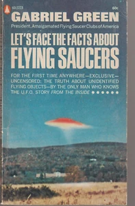 Let's Face The Facts About Flying Saucers 60-2223 Popular Gabriel Green UFO UAP - Bild 1 von 2