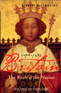 A Brief History of Britian: The Birth of a Nation 1066-1485 - Picture 1 of 1