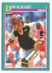 1991 Score Don Slaught #610 Pittsburgh Pirates BASEBALL Card - Picture 1 of 2