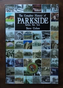 THE COMPLETE HISTORY OF PARKSIDE Buffalo, New York Cichon Inscribed sc VG+ - Imagen 1 de 3
