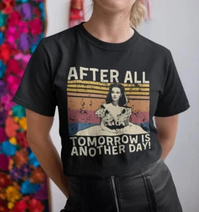 Camiseta Lo que el viento se llevó, After All Tomorrow is Another Day Vinatge, divertida - Imagen 1 de 2