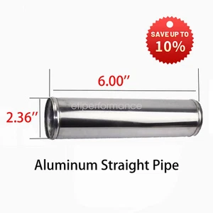 Aluminum straight Pipe Intercooler turbo Tube 2.36" diameter 6.0" Overall length - Picture 1 of 5