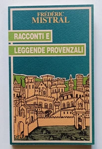 RACCONTI E LEGGENDE PROVENZALI Frederic Mistral, 1a ed Tascabilie/o 1994. OTTIMO - Imagen 1 de 6