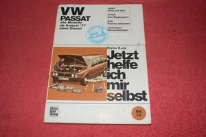 Jetzt helfe ich mir selbst Reparaturanleitung VW Passat B1 Typ 32 / Typ 33 - Bild 1 von 6