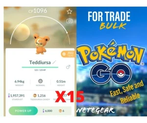 Pokémon Go BULK Teddiursa x15 For TRADE ||  #1 PoGo Trader 🔥🔥 - Picture 1 of 4