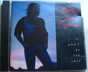 BILLY RAY CYRUS (CD)  IT WON'T BE THE LAST - Picture 1 of 3