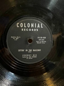 78 rpm Rockabilly Johnny Dee Colonial 430 Sittin' In The Balcony in V+E- - Imagen 1 de 2