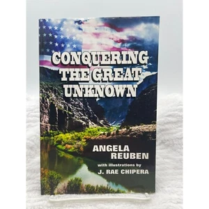 Conquering the Great Unknown - Softcover 2014 Angela Reuben - Picture 1 of 6