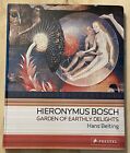 Hieronim Bosch ~ Ogród ziemskich rozkoszy ~ Hans Belting : Prestel 2005