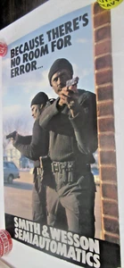BECAUSE THERES NO ROOM FOR ERROR SMITH & WESSON SEMIAUTOMATICS-POSTER 23 x 39" - Picture 1 of 12