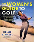 Kellie Stenzel The Women's Guide to Golf (Paperback) (US IMPORT)