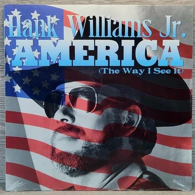 Hank Williams Jr - America (The Way I See It) LP 1990 Sealed Record R120612 - Image 1 of 3