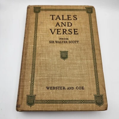 Tales And Verse From SIR WALTER SCOTT By Webster And Coe First Edition 1914 - Image 1 of 4