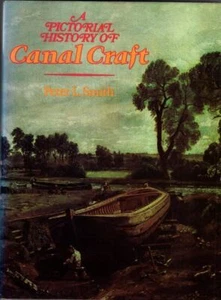 A Pictorial History of Canal Craft : Peter L. Smith - Imagen 1 de 2