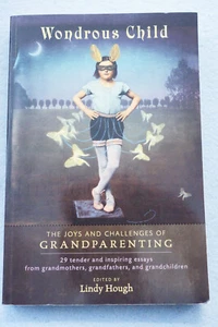Wondrous Child - Joys and Challenges of Grandparenting - Lindy Hough - Softbound - Imagen 1 de 5