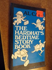 The Hardhat's Bedtime Story Book  By Al Capp  1973 Harrow Edition PB - Bild 1 von 2