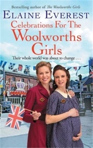 Celebrations for the Woolworths Girls: A bestselling, heartwarming story about f - Picture 1 of 1