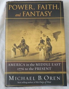 Power, Faith and Fantasy: America in the Middle East, 1776 to the Present - Imagen 1 de 1