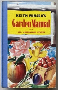 Keith Winser's Garden Manual for All Australian States (1950s HCDJ) Mid Century - Picture 1 of 23