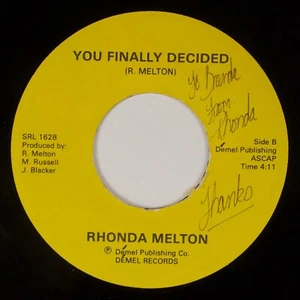 RHONDA MELTON: You Finally Decided US Demel Modern Soul Private 45 Hear - Picture 1 of 2