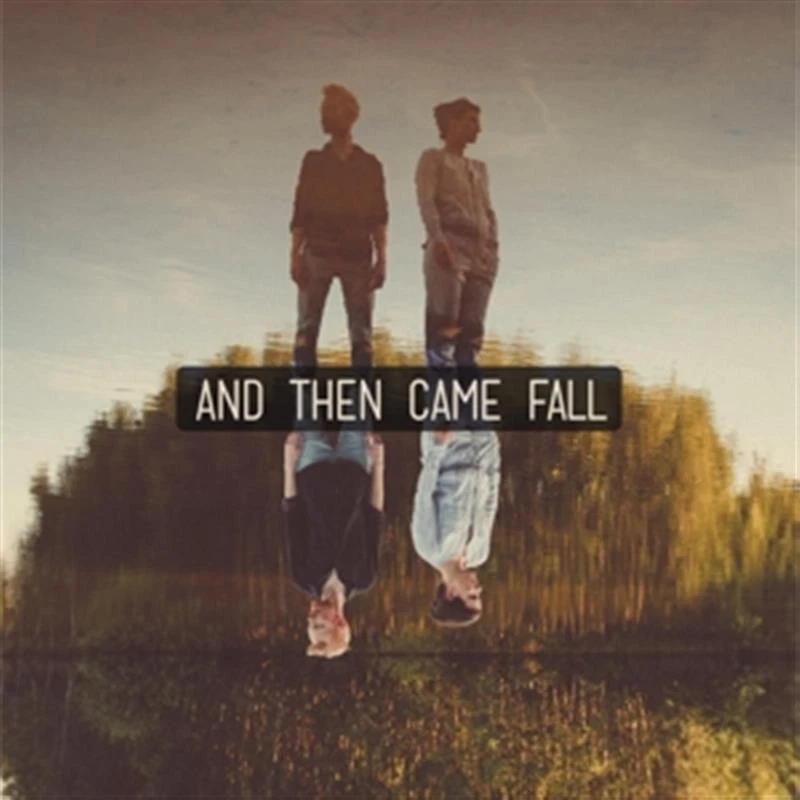 And Then Came Fall: And Then Came Fall - 375 Media  - (CD / A) - Bild 1 von 1