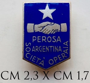 3448) Distintivo Società Mutuo Soccorso Operaia Perosa Argentina 1950 circa - Imagen 1 de 2