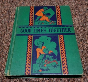 1936 1st Ed GOOD TIMES TOGETHER Guidance in Reading Series FAMOUS VERA STONE ILL - Foto 1 di 13
