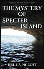 Mystery of Specter Island by Piggott 9781644566749 | Brand New